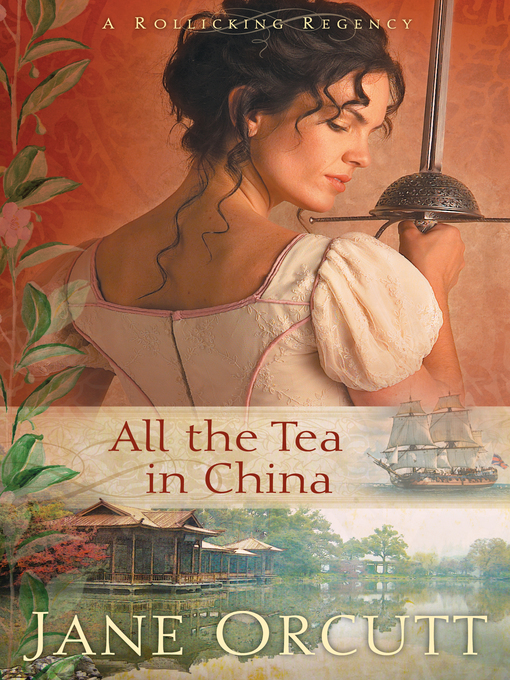 Title details for All the Tea in China by Jane Orcutt - Available